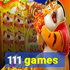 111 games